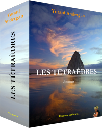 Les Tétraèdres (volume complet)
